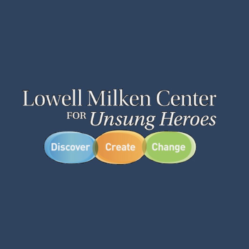 Lowell Milken Center for Unsung Heroes